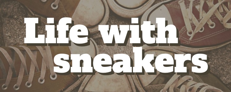 Life with sneakers